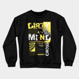 Dirty Mind Moto Cross Crewneck Sweatshirt